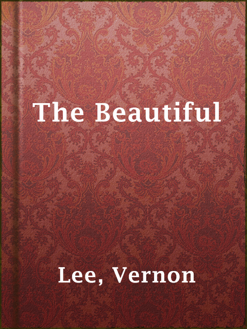 Vernon Lee创作的The Beautiful作品的详细信息 - 可供借阅